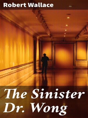 cover image of The Sinister Dr Wong